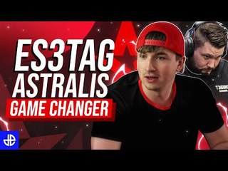 How Es3tag Finally Achieved His Astralis Dream