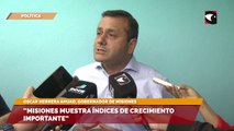 “Misiones muestra índices de crecimiento importante”