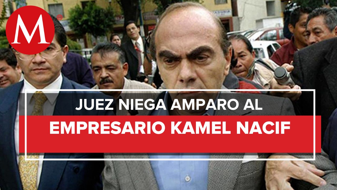 Niegan amparo a Kamel Nacif; quería que se obligara a FGR a determinar investigaciones en su contra