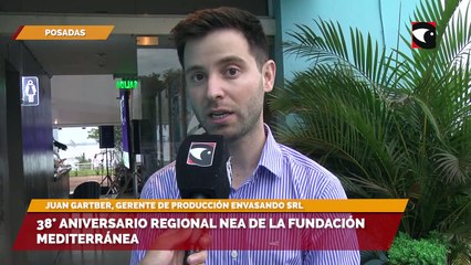 38° Aniversario Regional NEA de la Fundación Mediterránea