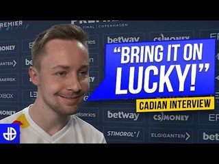 CadiaN: "Lucky... Let's See What You Got!" BLAST CSGO Interview