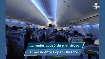 “¡Estás destruyendo al país!”; mujer encara al AMLO en pleno vuelo