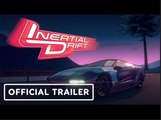 Inertial Drift | Official Launch Trailer