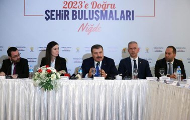 Bakan Koca, Niğde'de "2023'e Doğru Şehir Buluşmaları" programında konuştu Açıklaması
