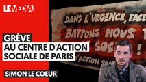 GRÈVE AU CENTRE D'ACTION SOCIALE DE PARIS