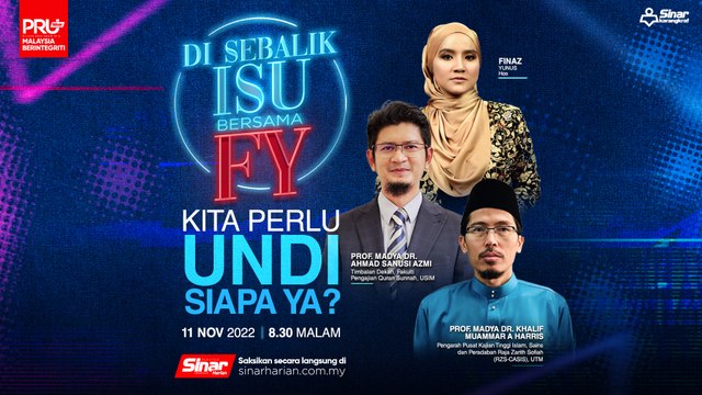 [Di Sebalik Isu] Kita Perlu Undi Siapa Ya?