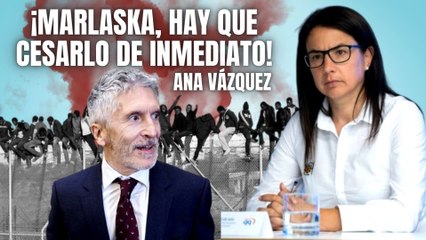 ¡Marlaska, hay que cesarlo de inmediato! Ana Vázquez tritura al ‘incompetente’ ministro del Interior