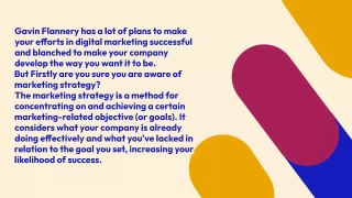 Best Ways to Make Your Digital Marketing Efforts Successful - Gavin Flannery