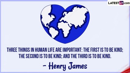 Happy World Kindness Day 2022 Quotes and Sayings That Remind Us To Be More Kind to Everyone