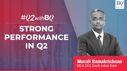 Q2 Review: South Indian Bank MD's Outlook For Upcoming Quarters | BQ Prime