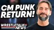 CM Punk RETURN! Bray Wyatt Wants WWE Returns! Braun Strowman Heat Update! | WrestleTalk