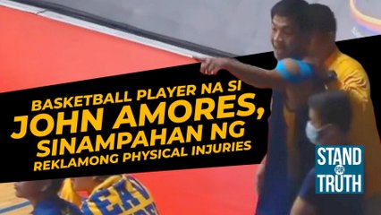 Basketball player na si John Amores, sinampahan ng reklamong physical injuries | Stand for Truth