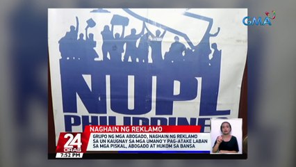 Grupo ng mga abogado, naghain ng reklamo sa UN kaugnay sa mga umano'y pag-atake laban sa mga piskal, abogado at hukom sa bansa | 24 Oras