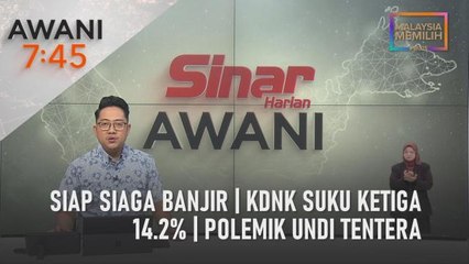 AWANI 7:45 [11/11/2022] - Siap siaga banjir | KDNK suku ketiga 14.2% | Polemik undi tentera