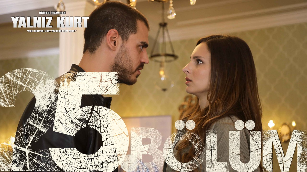Yalnız Kurt 25. Bölüm