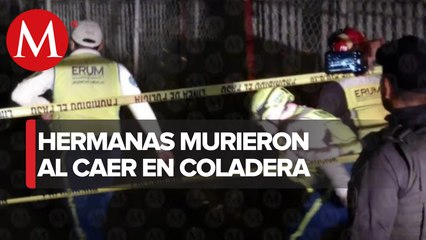 Hermanas mueren tras caer a coladera en Iztacalco; iban a concierto de Zoé