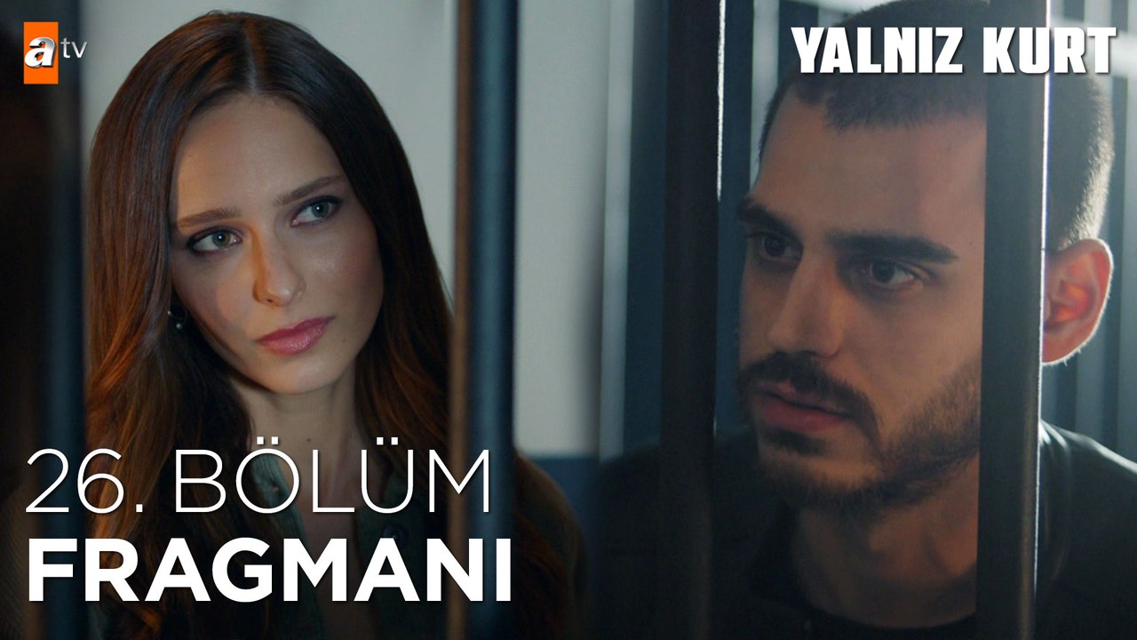 Yalnız Kurt 26. Bölüm Fragmanı | ''Yeğenimin bana düşmanlığının sebebi sensin"  @atv ​