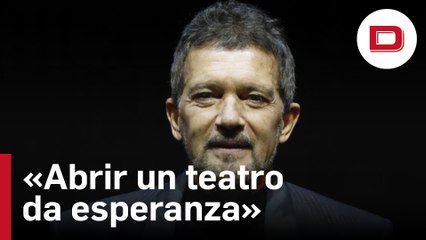 Antonio Banderas: «Abrir un teatro da esperanza, cuando hoy se convierten en discotecas y tiendas»