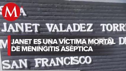 Janet Valadez, primera zacatecana víctima de la meningitis aséptica