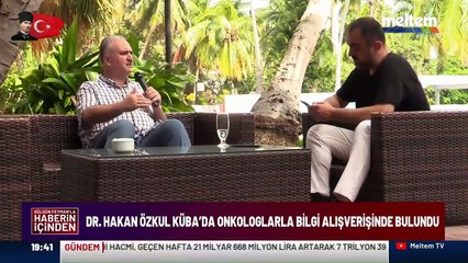 Dr. Hakan Özkul Meltem tv Gülgün Feyman Küba izlenimlerini anlattı