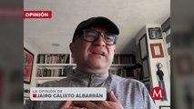 Personajes como Fox o Chumel solo desprestigian la defensa del INE: Jairo Calixto Albarrán