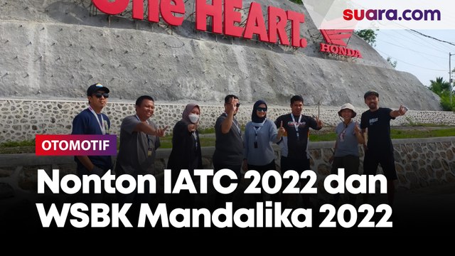 Nonton IATC 2022 dan WSBK Mandalika 2022 bersama PT Astra Honda Motor
