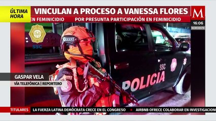 Vinculan a proceso a Vanessa 'N', acusada por feminicidio de Ariadna Fernanda