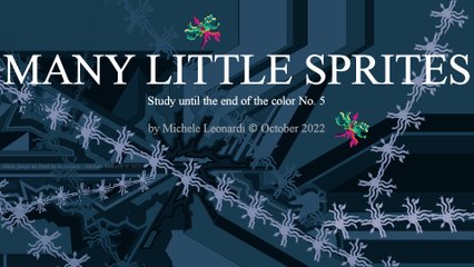 Many Little Sprites - by Michele Leonardi - October 2022