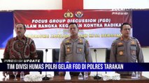 Guna Mencegah Paham Radikalisme, Tim Divisi Humas Polri Menggelar Focus Grup Discussion Kontra Radikalisme Dan Terorisme Di Kalimantan Utara.