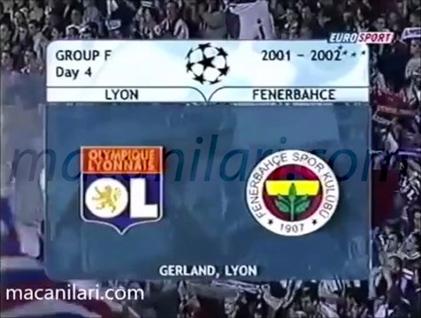 Olympique Lyon 3-1 Fenerbahçe 17.10.2001 - 2001-2002 UEFA Champions League Group F Matchday 4
