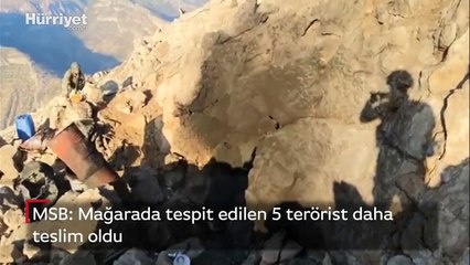 MSB: Mağarada tespit edilen 5 terörist daha teslim oldu