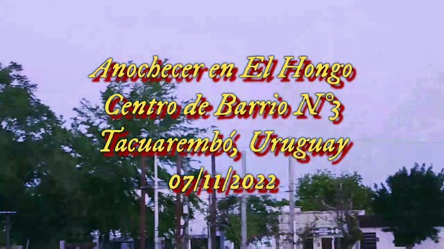 Anochecer en el Centro de Barrio N°3, El Hongo, Tacuarembó, Uruguay (07/11/2022)