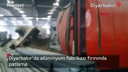Diyarbakır’da alüminyum fabrikası fırınında patlama