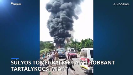 Tömegszerencsétlenséget okozott egy felrobbant benzinszállító Nigériában