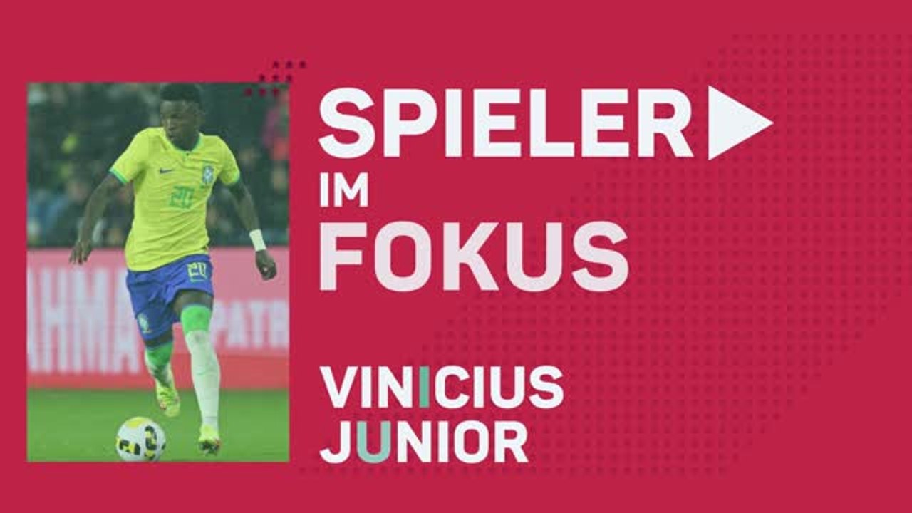 WM 2022: Spieler im Fokus - Vinicius Junior