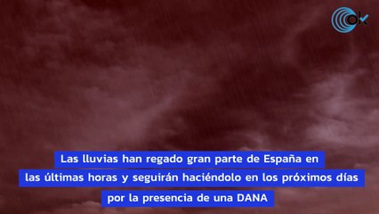 La AEMET alerta de "peligro importante" por la DANA que va a dejar potentes lluvias en España