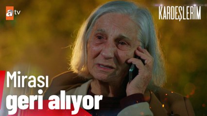 Bundan sonra herkes gerçekten hak ettiği hayatı yaşayacak - Kardeşlerim 67. Bölüm