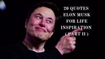 20 quotes  Elon Musk for life inspiration  ( Part II ), terjemahan Indonesia