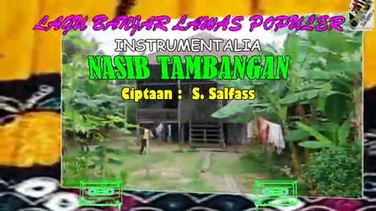 Banjar Song Instrumental 'Nasib Tambangan'