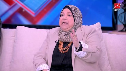 سعاد صالح: حرام الأب يحرم ابنه من الميراث أو الأم تدعي على ابنها لأنه هيتجوز واحدة مش عاجباهم.. وياسمين عز : من حرقتهم على ابنهم