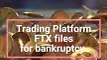 crypto exchange FTX files bankruptcy | $1 billion missing of FTX clients | Cryptocurrency news.