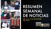 Resumen semanal de noticias del 6 al 12 de noviembre | Periódico Enfoque