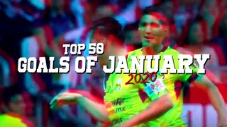 Top 50 Goals of January 2020