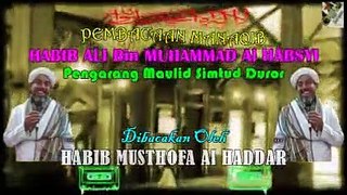 Pembacaan Manaqib 'Habib Ali Al Habsyi' Oleh Habib Musthofa Al-Haddar