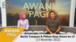 AWANI Pagi: Berita tumpuan, perkembangan banjir & PRU15 [13 November 2022]