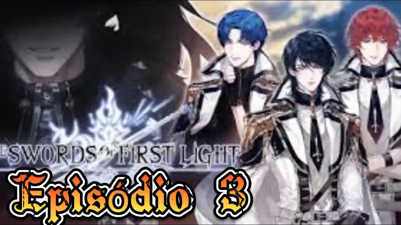 The Swords or First Light | 1 Temporada - Episódio 3