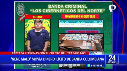 "Nene malo" movía dinero ilícito de banda delincuencial con el cuento del "trabajo fácil"