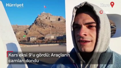 Kars eksi 9'u gördü: Araçların camları dondu