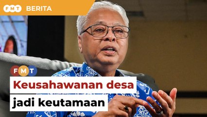 Keusahawanan desa jadi keutamaan, pacu ekonomi luar bandar, kata PM