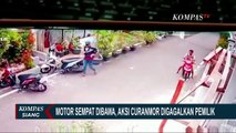 Motor Sempat Dibawa, Aksi Curnamor Berhasil Digagalkan Sang Pemilik Motor!